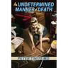An Undetermined Manner of Death