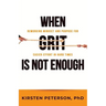 When GRIT is Not Enough: Reworking Mindset and Purpose for Easier Effort in Hard Times