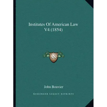 Institutes of American Law V4 (1854)