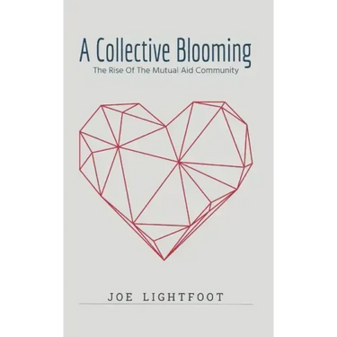 A Collective Blooming: The Rise Of The Mutual Aid Community