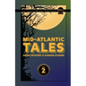 Mid-Atlantic Tales: Short Mystery and Horror Stories
