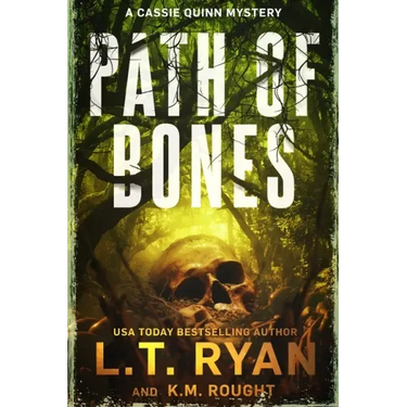 Path of Bones: A Cassie Quinn Mystery