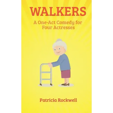 Walkers: A One Act Play for Four Actresses