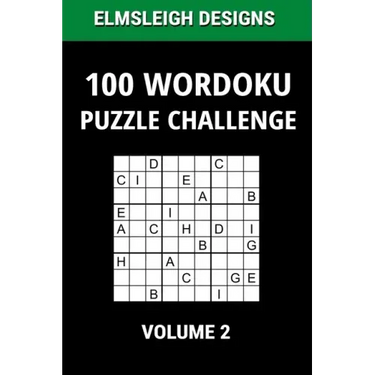 100 Wordoku Puzzle Challenge: A Word Sudoku Puzzle Book - A Letter Based Brain Teaser Puzzle Book for Puzzle lovers - Volume 2