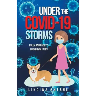 Under the Covid-19 Storms: Polly and Paddy's Lockdown Tales