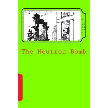 The Neutron Bomb