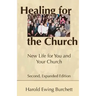 Healing for the Church: New Life for You and Your Church