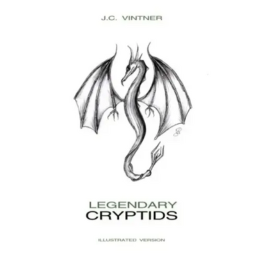 Legendary Cryptids: Illustrated Version