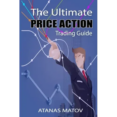 The Ultimate Price Action Trading Guide