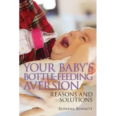 Your Baby's Bottle-feeding Aversion: Reasons and Solutions