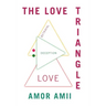 The Love Triangle
