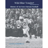 Wild Blue Yonder! History of Air Force Falcons Football