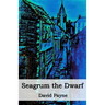 Seagrum The Dwarf