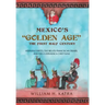 Mexico's Golden Age: The First Half Century