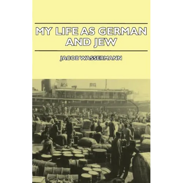 My Life as German and Jew