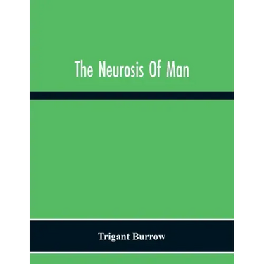 The Neurosis Of Man