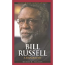 Bill Russell: A Biography