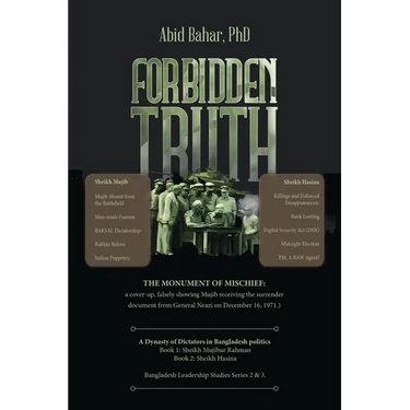 Forbidden Truth: A Dynasty of Dictators in Bangladesh politics Book 1: Sheikh Mujibur Rahman Book 2: Sheikh Hasina