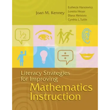 Literacy Strategies for Improving Mathematics Instruction