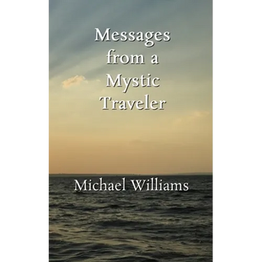 Messages from a Mystic Traveler