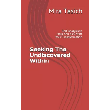 Seeking The Undiscovered Within: Self-Analysis Quiz to Help You Kick Start Your Transformation