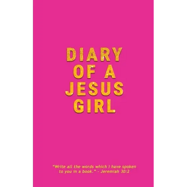 Diary Of A Jesus Girl: Journal