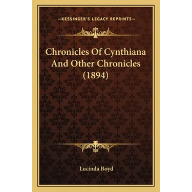 Chronicles Of Cynthiana And Other Chronicles (1894)