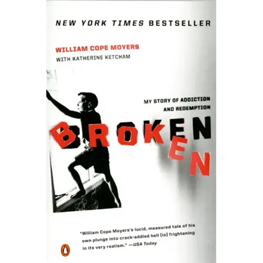 Broken: My Story of Addiction and Redemption