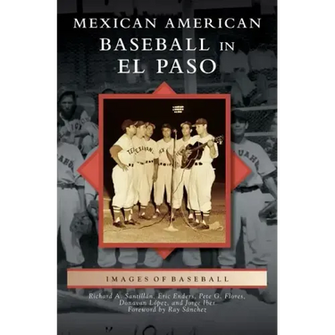 Mexican American Baseball in El Paso