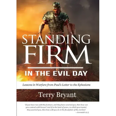 Standing Firm in the Evil Day