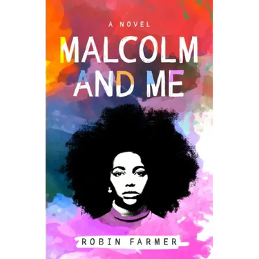 Malcolm and Me