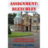 Assignment Bletchley: A WW2 Story of Navy Intelligence, Spies and Intrigue