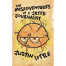 The Misadventures of a Jilted Journalist