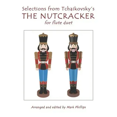 Selections from Tchaikovsky's THE NUTCRACKER for flute duet