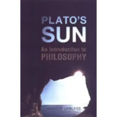 Plato's Sun: An Introduction to Philosophy