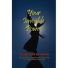 Your Invisible Power