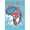 Brain Beat: Scientific Foundations and Evolutionary Perspectives of Brain Health