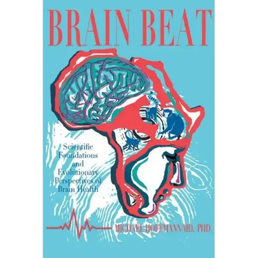 Brain Beat: Scientific Foundations and Evolutionary Perspectives of Brain Health