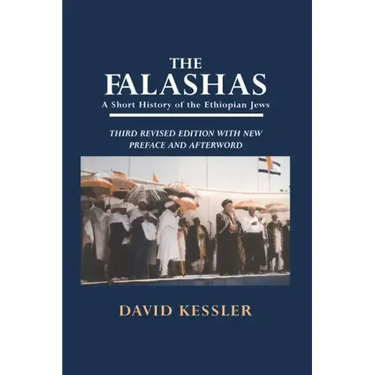 The Falashas: A Short History of the Ethiopian Jews
