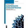 Suspension Concentrates: Preparation, Stability and Industrial Applications