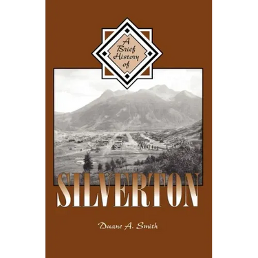 A Brief History of Silverton