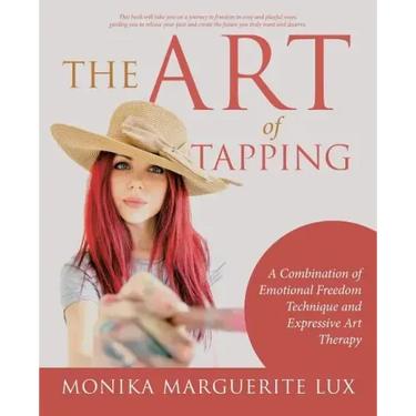 The Art of Tapping: A Combination of Emotional Freedom Technique and Expressive Art Therapy