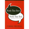 Words That Hurt, Words That Heal: Speaking the Truth in Love