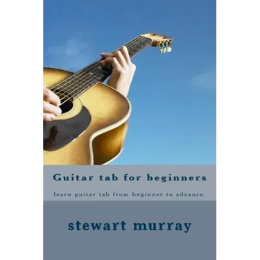 Guitar tab for beginners: learn guitar tab from beginner to advance.