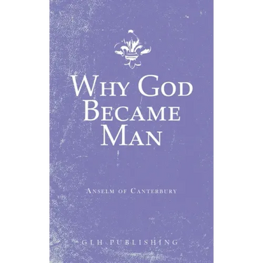 Why God Became Man