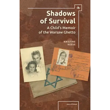 Shadows of Survival: A Child's Memoir of the Warsaw Ghetto