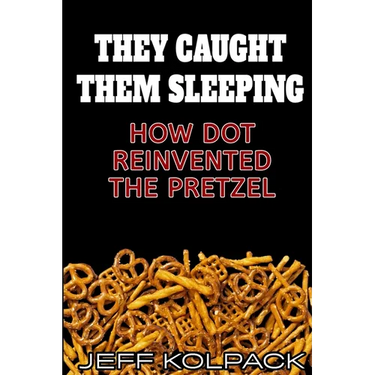 They Caught Them Sleeping: How Dot Reinvented the Pretzel