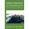 Delusions of Immortality: Surviving an Unconventional Life