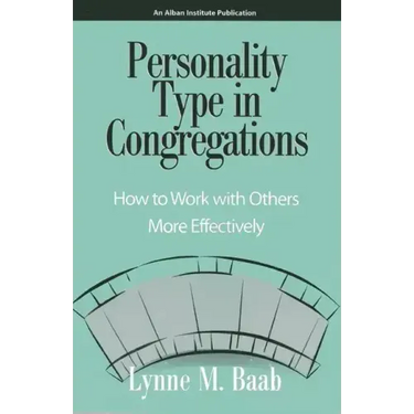 Personality Type in Congregations: How to Work With Others More Effectively