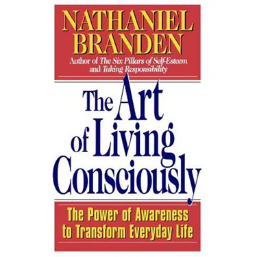 The Art of Living Consciously: The Power of Awareness to Transform Everyday Life